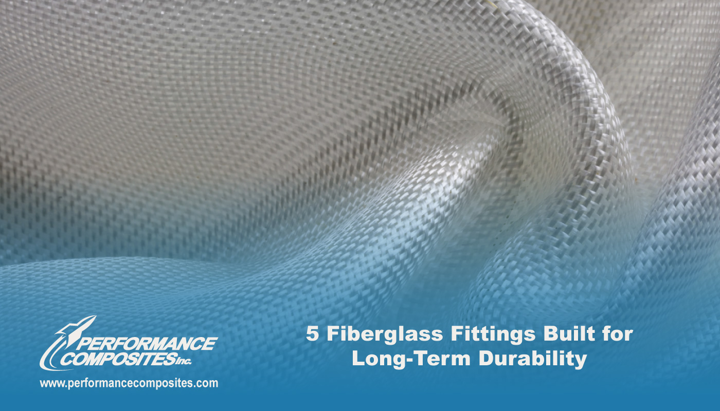 5 Fiberglass Fittings Built for Long-Term Durability