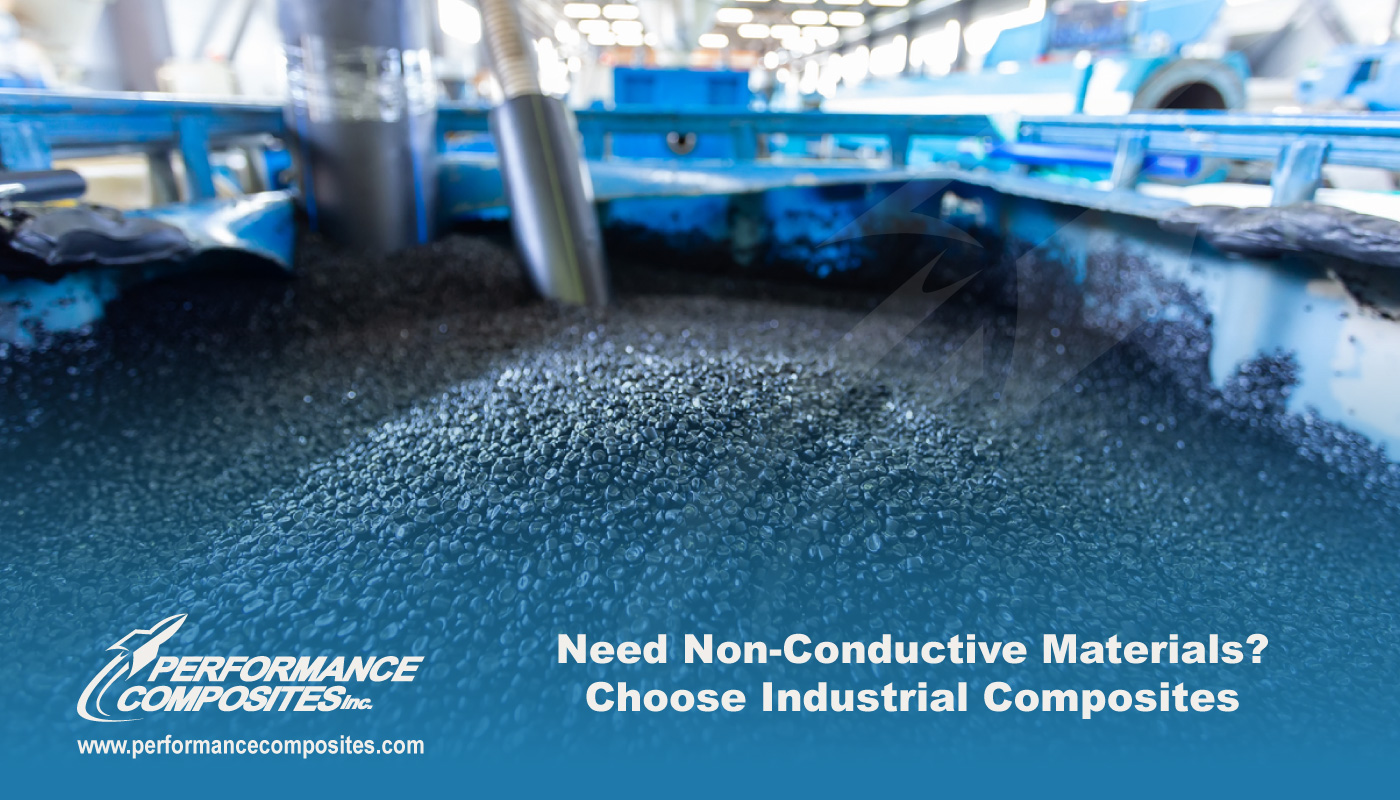 Need Non-Conductive Materials? Choose Industrial Composites